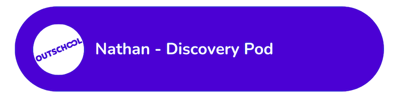 Nathan - Discovery Pod