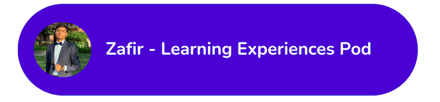 Zafir - Learning Experiences Pod